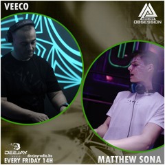 EP52. Veeco & Matthew Sona - Obsession Radio Show  2024.10.11. [deejayradio.hu]