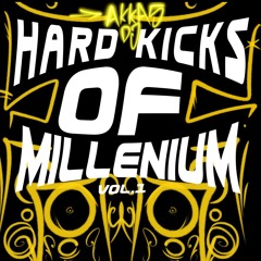 Hard Kicks Of Millenium Vol 1 - Akkas Dj