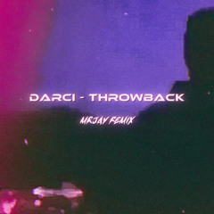 Darci - Throwback (MRJay Remix)