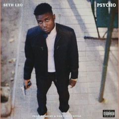 Seth Leo - Psycho