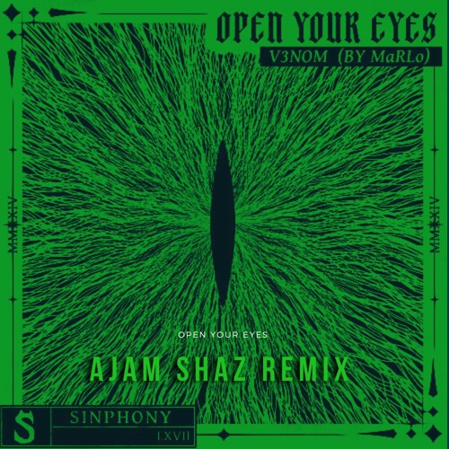 V3NOM (By MaRLo) - Open Your Eyes ( Ajam Shaz Extended Remix )
