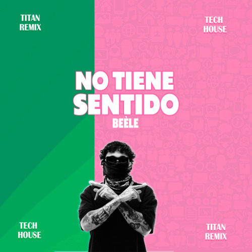 DEMO Beele - No Tiene Sentido [Titan Remix] TECH HOUSE