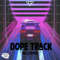 Rollz Royce - Dope Track (Original Mix) *7K FOLLOWERS TRACK*