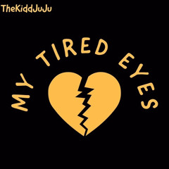 my tired eyes