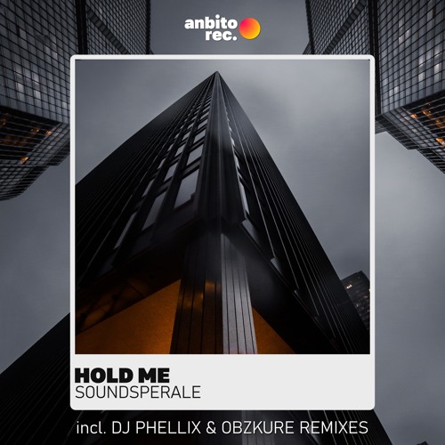 Soundsperale - Hold Me (Dj Phellix Remix)