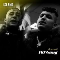 167 GANG X ISLANDRECORDS [GANGSTANS RMX]