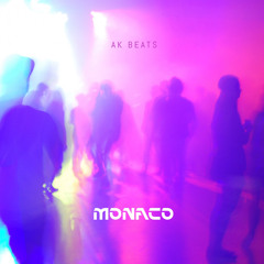 Monaco - Prod. by AK Beats
