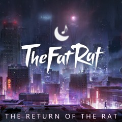 TheFatRat - The Return Of The Rat (Full Song by Amist)