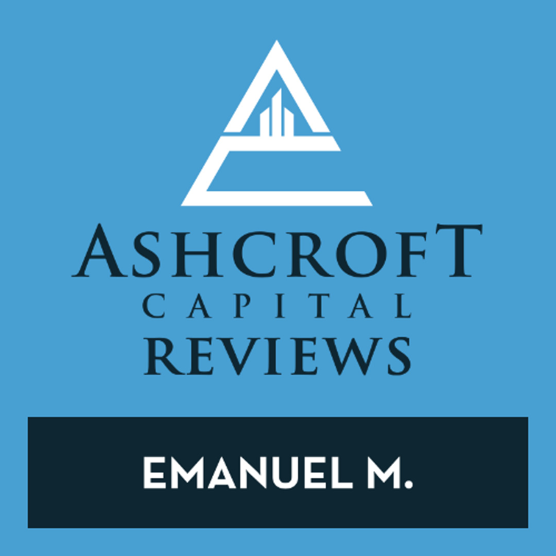 Ashcroft Capital Reviews | Emanuel M.