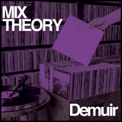MIX THEORY 009 - Demuir