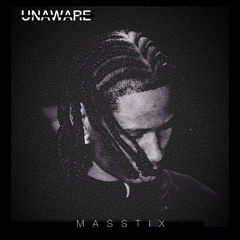 Unaware