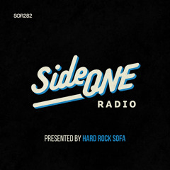 Side ONE Radio Show #282: Presented By Hard Rock Sofa 03.09.25