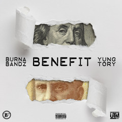 Benefit (feat. Yung Tory)