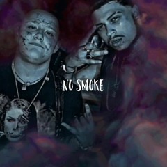 No Smoke (ft. Ace SavXge)