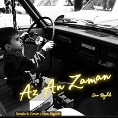 Remix Hayedeh - Az An Zaman ،Sina Bigdeli