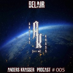 Belair - AKR Podcast #005