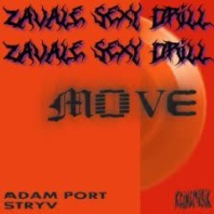 Move (Zavale Sexy Drill)