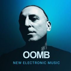 OOMB#69 - New electronic music from around the globe