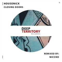 Housenick -  Closing doors