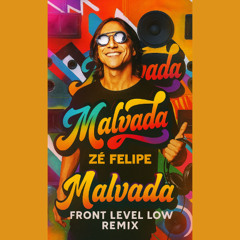 Malvada (Front Level Low Remix) [FREE DOWNLOAD]