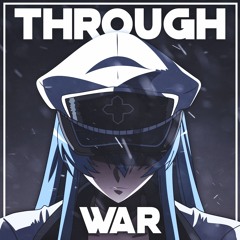 ESDEATH SONG - "Through War" - HalaCG | Akame Ga Kill