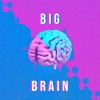 Video herunterladen: big brain ft. cntrlla