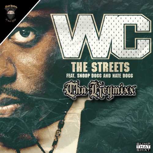 The Streets - WC x Nate Dogg & Snoop Dogg - [Keymixx] [Prod x Beatz.Lowkey]