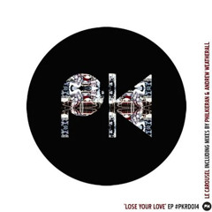 Lose Your Love (PK Mix)