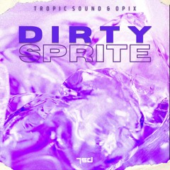DirtySprite w/ Tropic Sound