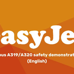 easyJet Airbus A319/A320 Safety Demonstration (Audio) | English |