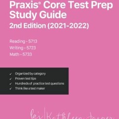 PDF KINDLE DOWNLOAD Praxis? Core Test Prep Study Guide 2nd Edition (2021-2022) R