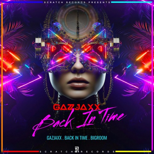 GaZjaxx - Back In Time [ Scratch Records Release ] #SHRS020