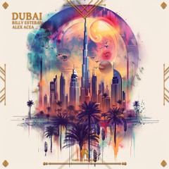 Billy Esteban, ALEX ACEA - Dubai (Cafe De Anatolia)