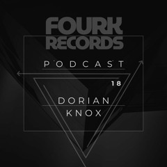 FourkRecords Podcast18@ Dorian Knox