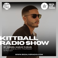 Daniel Kazuo @ Kittball Radio Show x Ibiza Live Radio 11.09.2025
