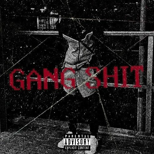 Gang Shit