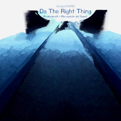 Do The Right Thing (Meccaniche del Suono + Krakenkraft) [disquiet0698]