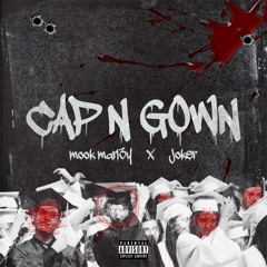 Cap N Gown (feat. Mook Marl3y)