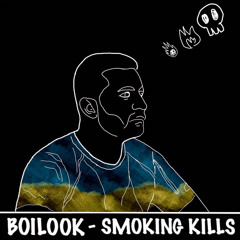 Boilook - Smoking Kills