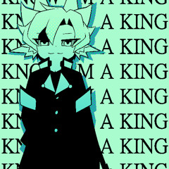 KNOW IM A KING