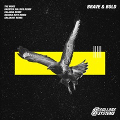 The More - Brave & Bold (CALAGNA Remix) [edit]