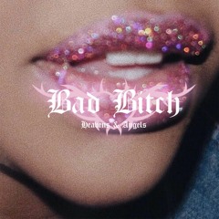 Heavens & Angels - Bad Bitch