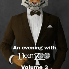 An Evening with DeemZoo Volume 3