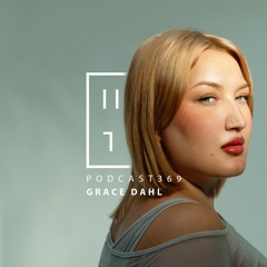 Grace Dahl - HATE Podcast 369