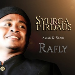 Solo 3 Rafly KanDe - Syurga Firdaus (Syiar & Syair)