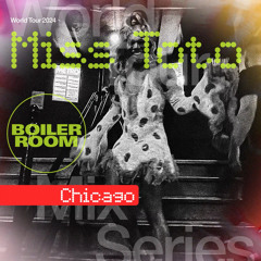 Miss Toto | World Tour Mix: Chicago