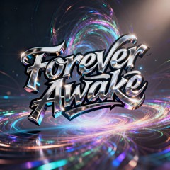 Forever Awake