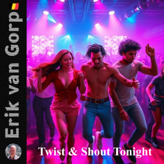 Twist & Shout Tonight