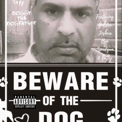 Based on a true story feat. Doggy Tha Dogfather