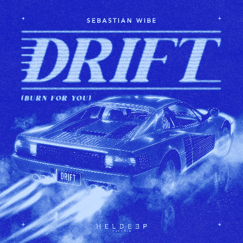 Sebastian Wibe - drift (burnforyou)